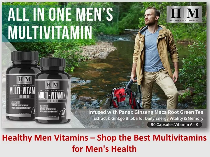 healthy men vitamins shop the best multivitamins