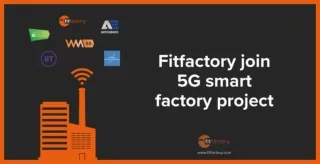 Fitfactory-join-5G-smart-factory-project-image