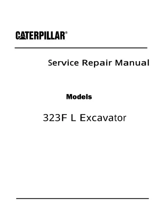 Caterpillar Cat 323F L Excavator (Prefix NCW) Service Repair Manual (NCW00001 and up)