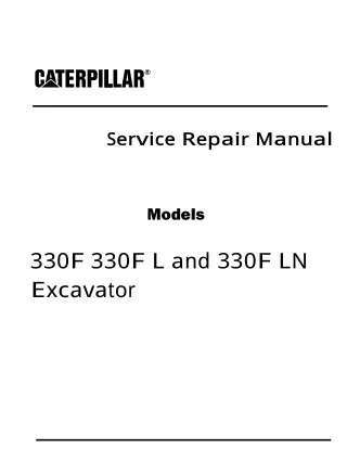 Caterpillar Cat 330F L Excavator (Prefix KFA) Service Repair Manual (KFA00001 and up)
