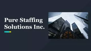 Pure Staffing Solutions Inc. | Leading Employment Agency in Canada