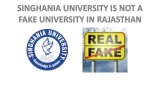 singhania university is not a fake university