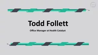 Todd Follett - Remarkably Capable Expert From Easton, Massachusetts