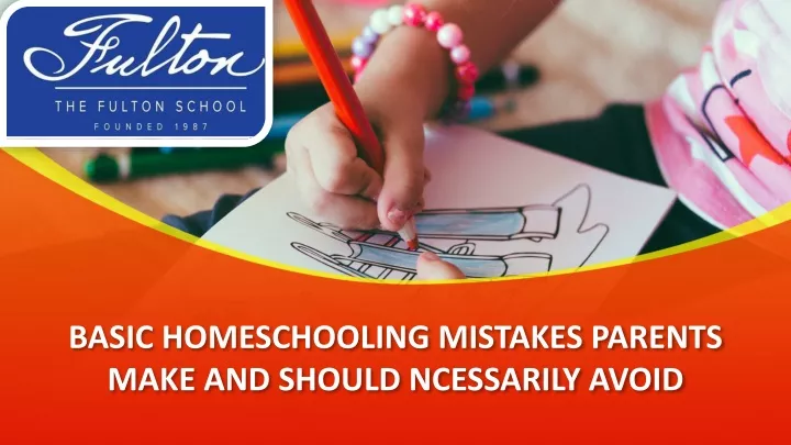 basic homeschooling mistakes parents make and should ncessarily avoid