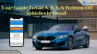 Your Guide To Cat A, B, S, N Written-Off Vehicles In Detail