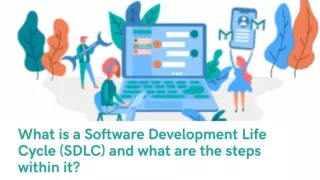 What is a Software Development Life Cycle (SDLC) and what are the steps within it