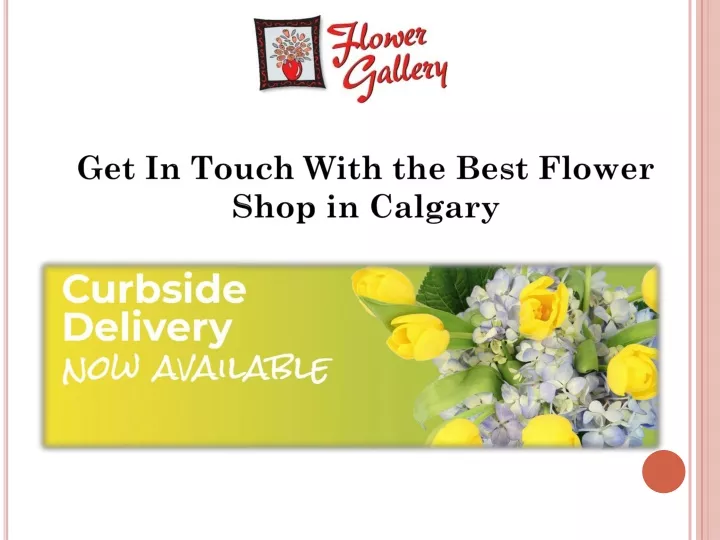 get in touch with the best flower shop in calgary