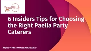 6 Insiders Tips for Choosing the Right Paella Party Caterers