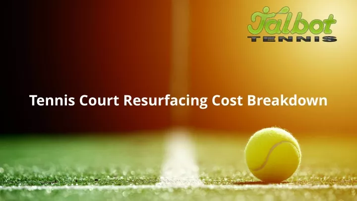 tennis court resurfacing cost breakdown