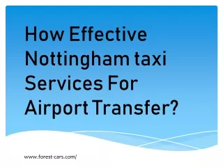 How Effective Nottingham Taxi Services For Airport Transfer.pdf
