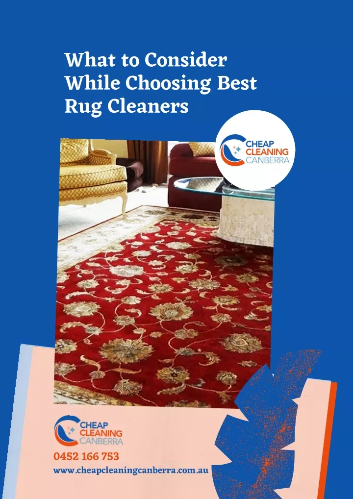 PPT What to Consider While Choosing the Best Rug Cleaners in Canberra