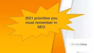 2021 priorities you must remember in SEO