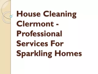 House Cleaning Clermont - Professional Services For Sparkling Homes