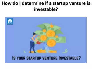 how do i determine if a startup venture is investable