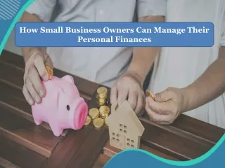 How Small Business Owners Can Manage Their Personal Finances slider