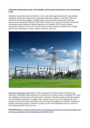 Substation Monitoring System; Safe, Reliable, and Economical Operation of the Di