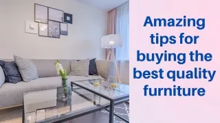 amazing tips for buying the best quality furniture