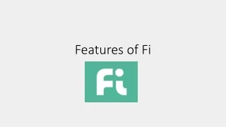 Features of FI - Fi - A Banking Experience for Digital Natives