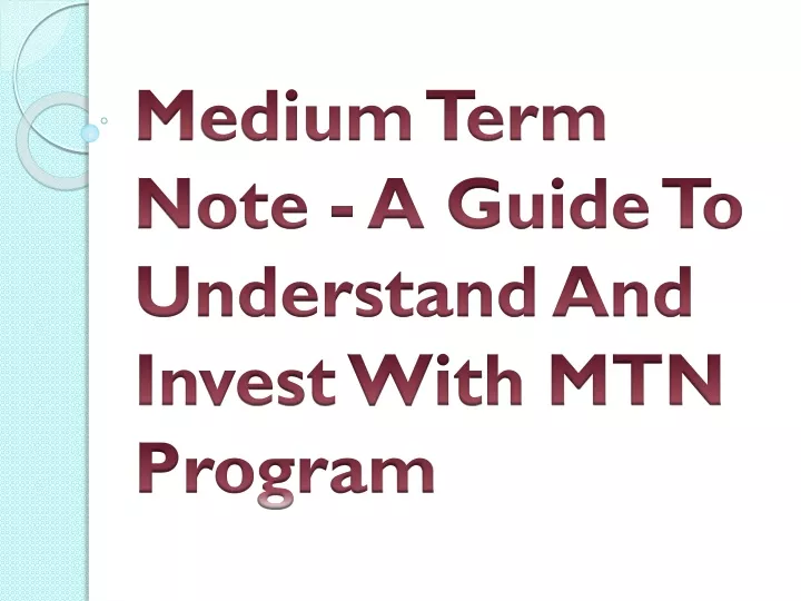 medium term note a guide to understand and invest with mtn program