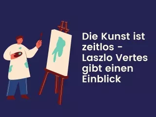 Die Kunst ist zeitlos - die wichtigsten Erkenntnisse