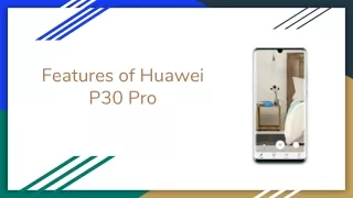 Features of Huawei P30 Pro