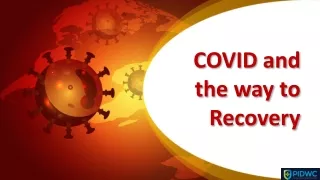 COVID and the way to Recovery