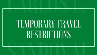Temporary Travel Restrictions - Carlos E. Sandoval