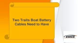 Two Traits Boat Battery Cables Need to Have