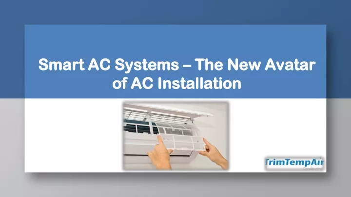 smart ac systems the new avatar of ac installation