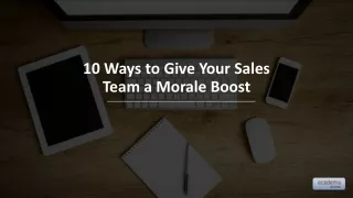 10 ways to give your sales team a morale boost