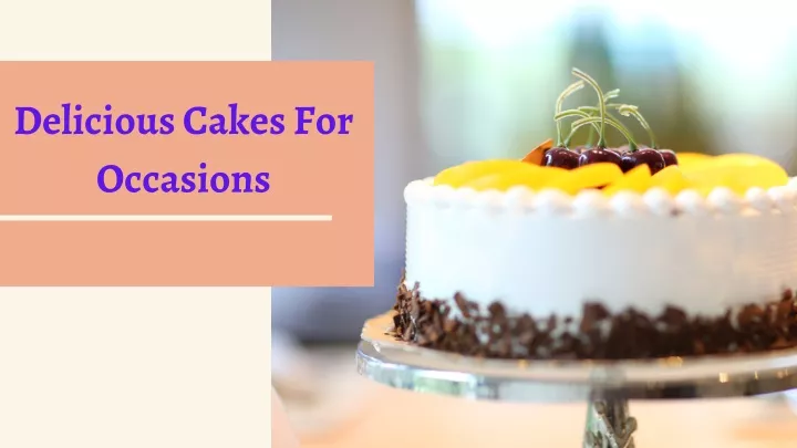 delicious cakes for occasions