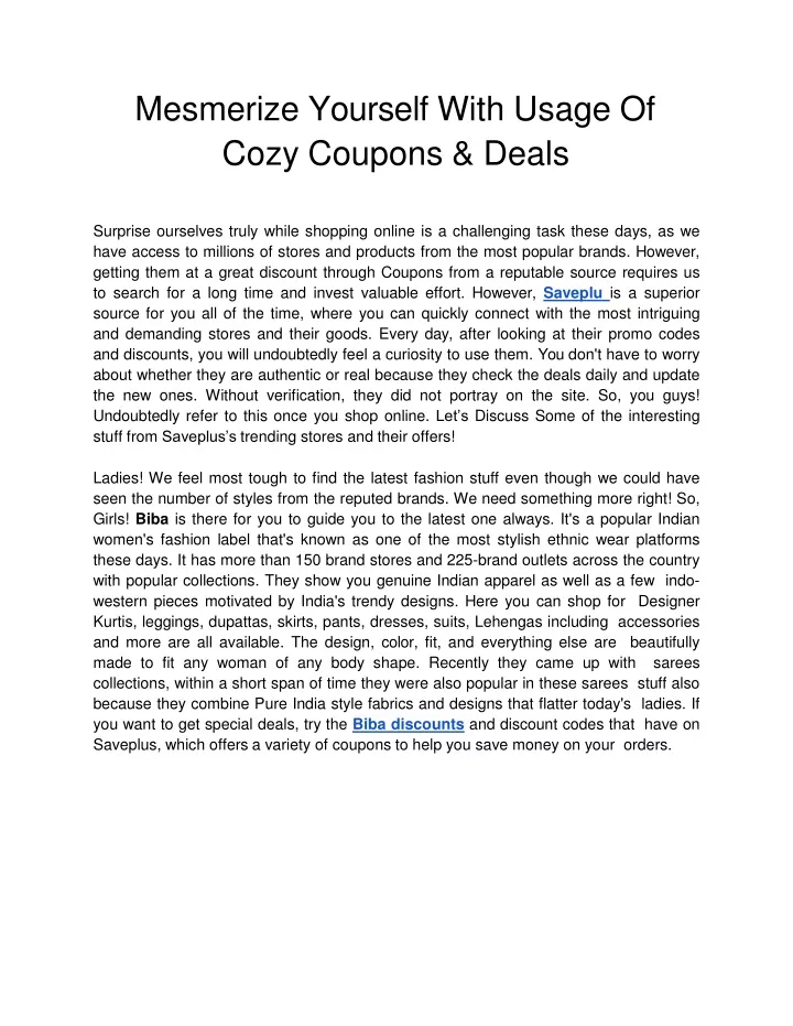 mesmerize yourself with usage of cozy coupons deals