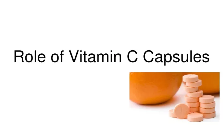 role of vitamin c capsules