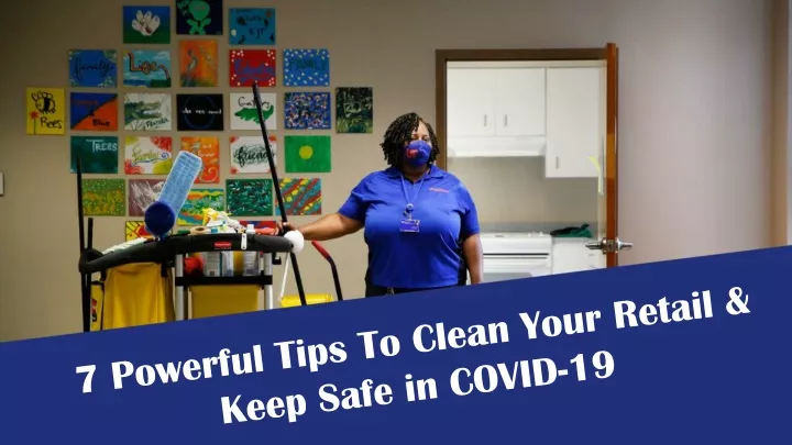 7 powerful tips to clean your retail keep safe