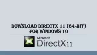 Download DirectX 11 (64-bit) for Windows 10