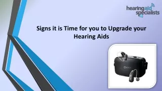 Signs it is Time for you to Upgrade your Hearing Aids