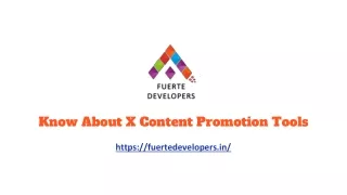 know about x content promotion tools
