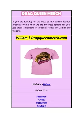 if you are looking for the best quality willam