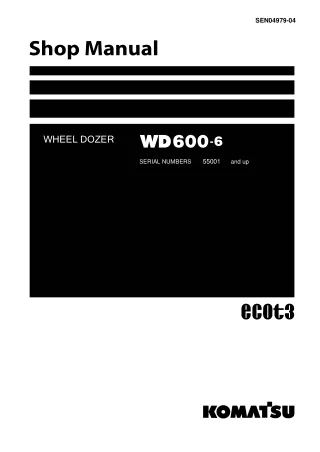 Komatsu WD600-6 Wheel Dozer Service Repair Manual (SN 55001 and up)