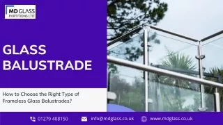 How to Choose the Right Type of Frameless Glass Balustrades?