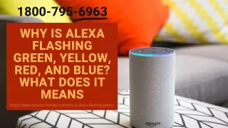 1800 795 6963 why is alexa flashing green yellow