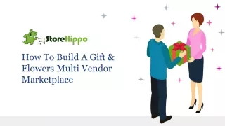 Easy Steps To Build A Gift & Flowers Multi Vendor Marketplace