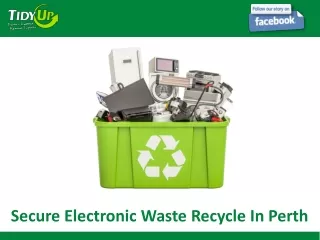 Secure Electronic Waste Recycle In Perth