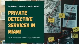 Quality Private Detective Services In Miami | Confidential Undercover Private Investigations