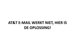 at t e mail werkt niet hier is de oplossing