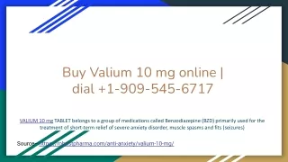 Buy Valium 10 mg online _ dial  1-909-545-6717
