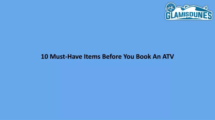 10 must have items before you book an atv