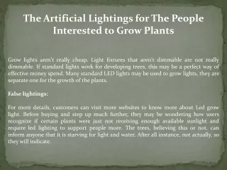 The Artificial Lightings for The People Interested to Grow Plants