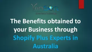 the benefits obtained to your business through