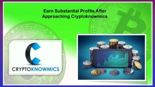earn substantial profits after approaching